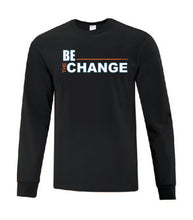 Load image into Gallery viewer, Be The Change Long Sleeves
