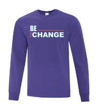 Load image into Gallery viewer, Be The Change Long Sleeves