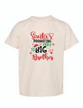 Load image into Gallery viewer, "Santa's Promoting Me to Big Brother"- Toddler Tee
