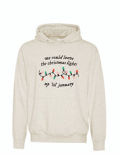 Load image into Gallery viewer, We Could Leave The Lights Up- Adult Hoodie
