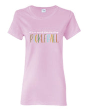 Load image into Gallery viewer, Pickleball It's A Good Day To Play Adult Ladies Tee
