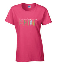 Load image into Gallery viewer, Pickleball It's A Good Day To Play Adult Ladies Tee
