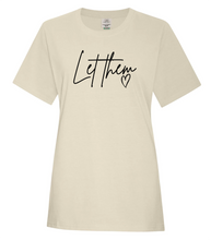 Load image into Gallery viewer, "Let Them" Ladies &amp; Unisex Clearance Tee
