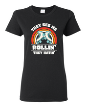 Load image into Gallery viewer, They See me Rollin' LADIES CUT T-Shirt Clearance
