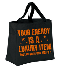 Load image into Gallery viewer, Your/My Energy Tote
