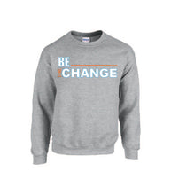 Load image into Gallery viewer, Be The Change Crewneck
