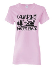Load image into Gallery viewer, Camping is my Happy Place Ladies T-shirts

