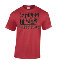 Load image into Gallery viewer, Camping is my Happy Place T-shirts
