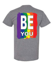 Load image into Gallery viewer, Pride Be You T-shirt
