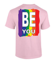 Load image into Gallery viewer, Pride Be You T-shirt

