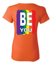 Load image into Gallery viewer, Pride Be You Ladies T-shirt
